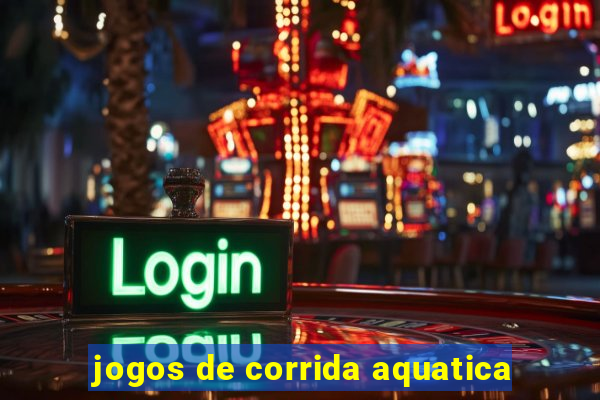 jogos de corrida aquatica